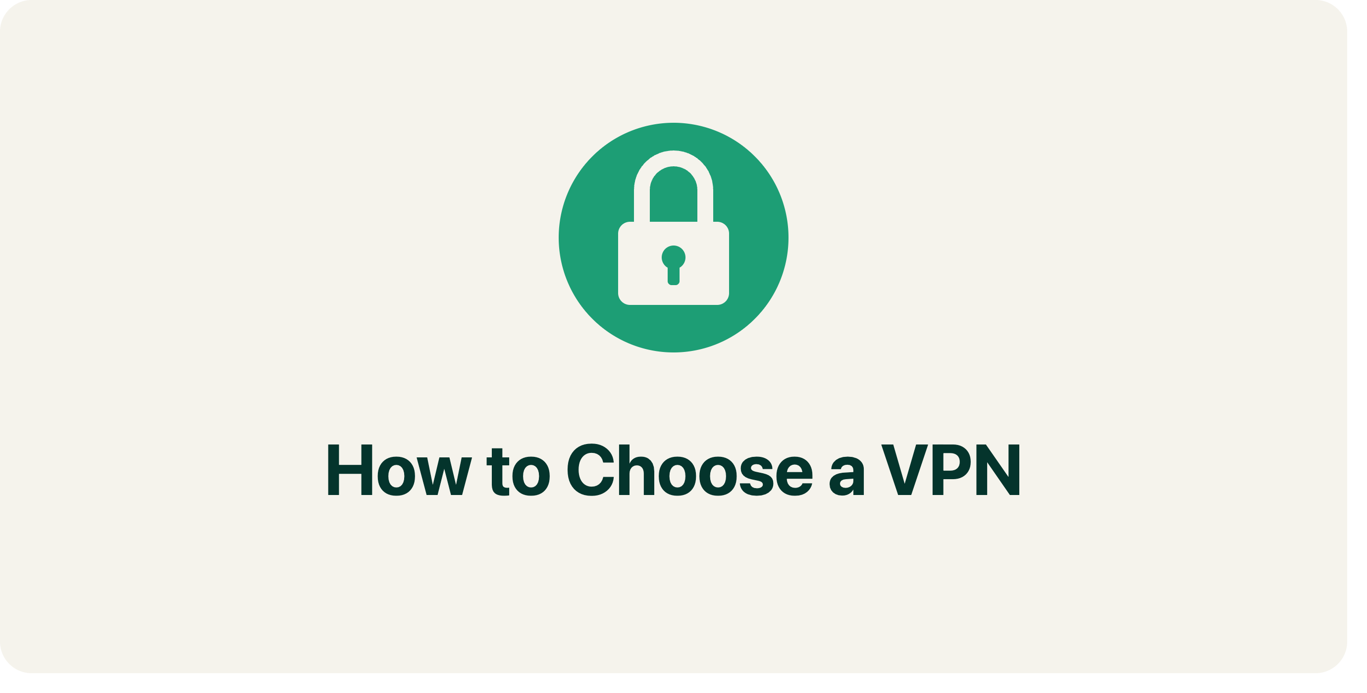 How to Choose a VPN